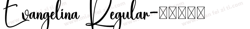 Evangelina Regular字体转换